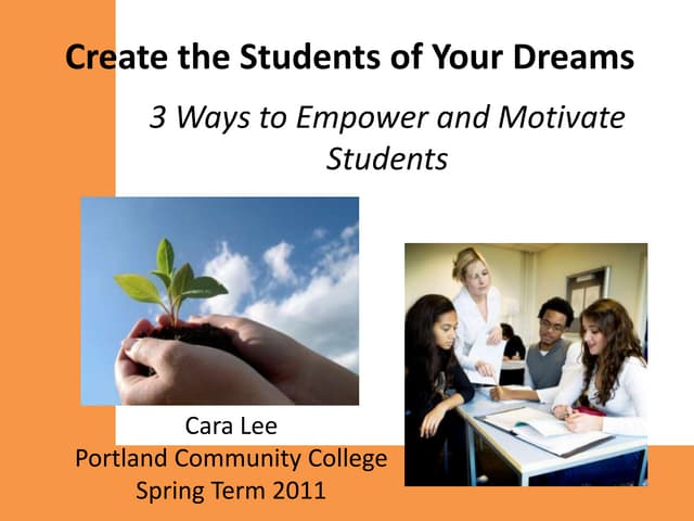 Create the Students of Your Dreams
