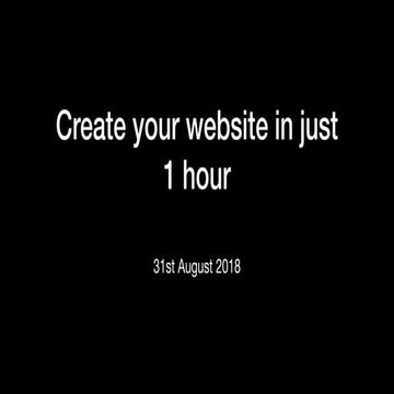 Create your website in just 1 hour