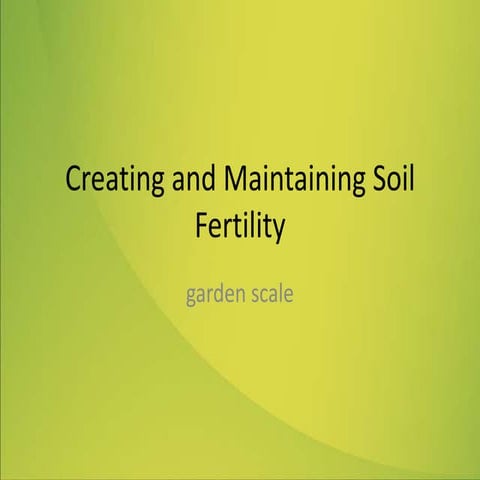 Creating and maintaining fertility