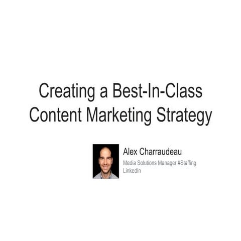 Creating a Best-in-Class Content Marketing Strategy