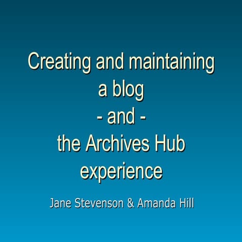 Creating and maintaining a blog: the Archives Hub Blog