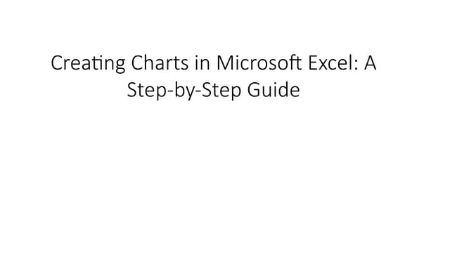 Creating-Charts-in-Microsoft-Excel--A-Step-by-Step-Guide.pptx