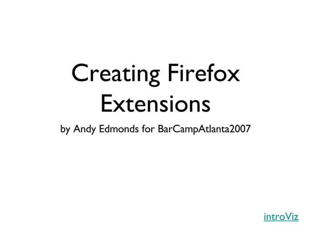 Creating Extensions For Firefox
