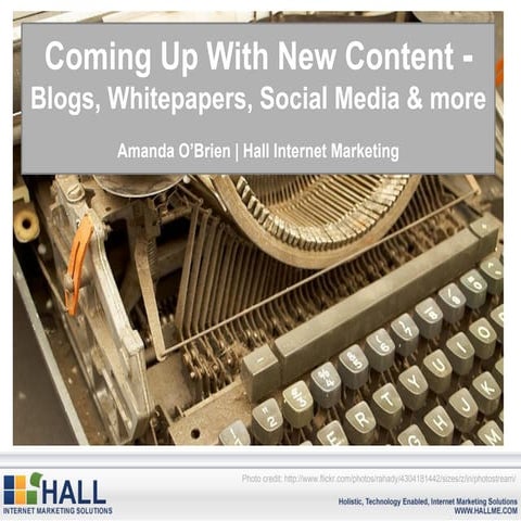 Coming Up With New Content - Blogs, Whitepapers, Social Media