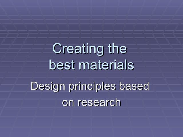 Creating The Best Materials Design  Principles