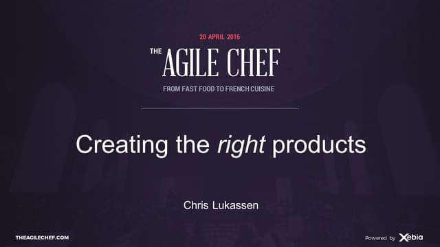 Creating the right products