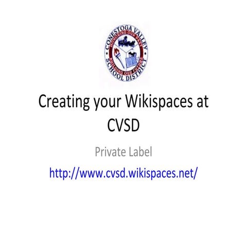 Creating Your Wikispace At Cvsd