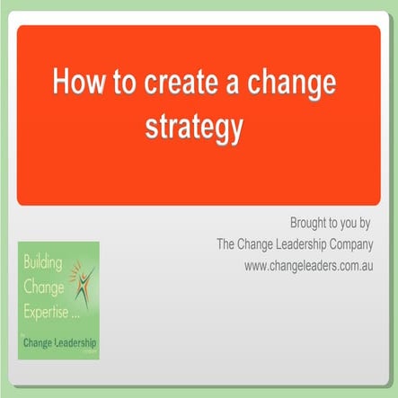 How to creating a  change strategy.pptx