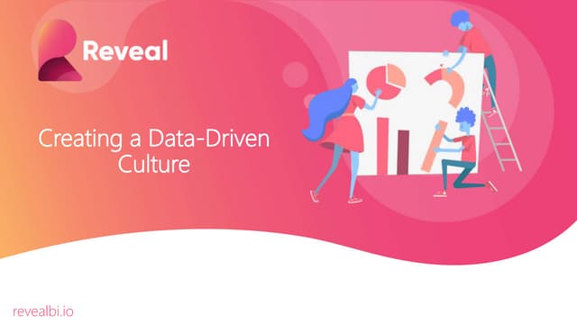 Creating a data driven culture