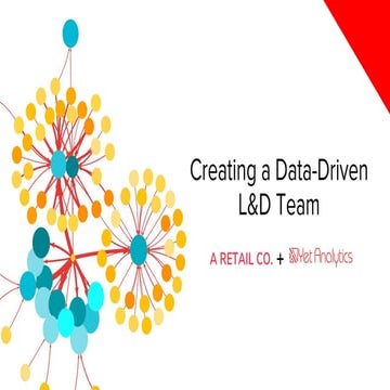 Creating a Data Driven L&D Team - an xAPI Case Study - DevLearn 2018