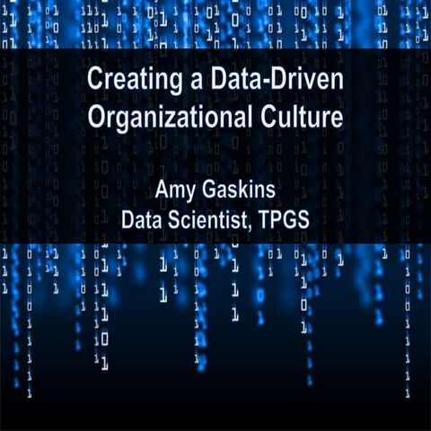 Creating a Data-Driven Organizational Culture 