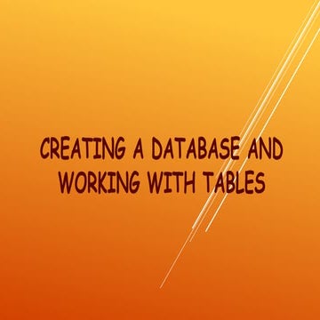 CREATING A DATABASE AND WORKING WITH TABLES.pptx