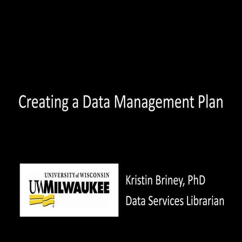 Creating a Data Management Plan | PPT
