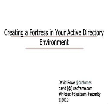 Creating a fortress in your active directory environment