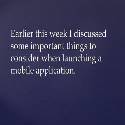 Creating a Great Mobile App Experience - Part 2 