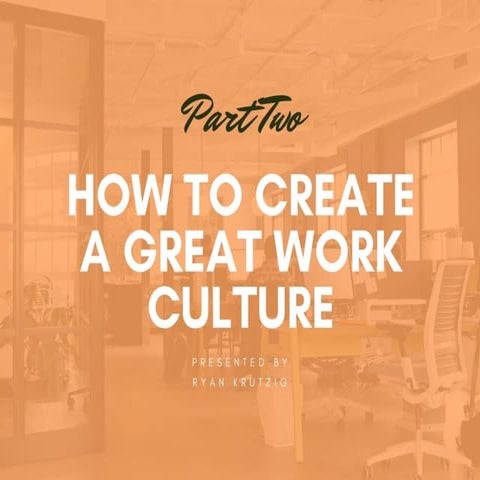 Creating a Great Work Culture | PDF