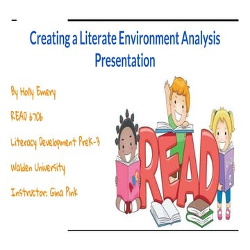 Creating a literate environment analysis presentation holly emery