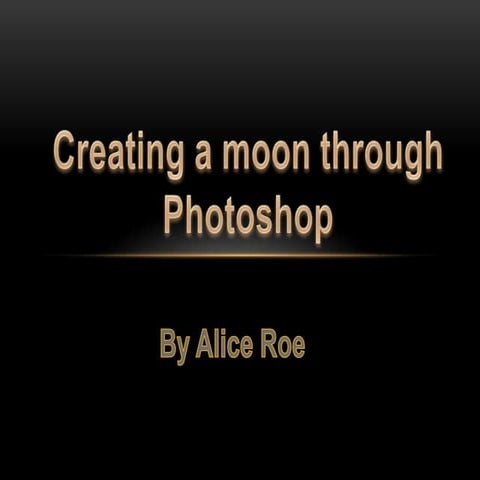 Creating a moon