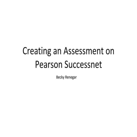 Creating An Assessment On Pearson Successnet