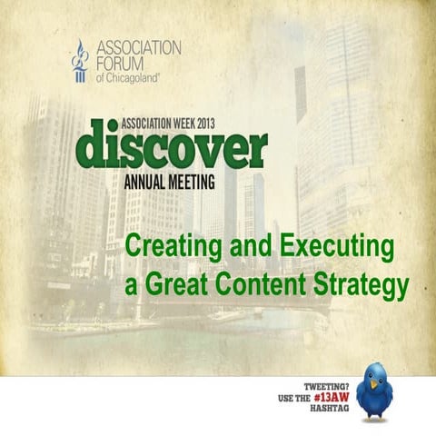 Creating and executing a great content strategy