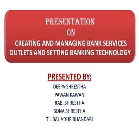 Creating and managing bank service