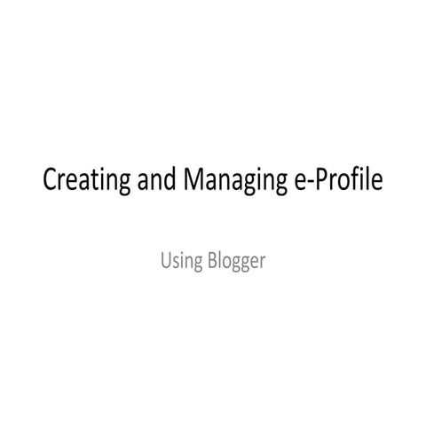 Creating and managing e profile