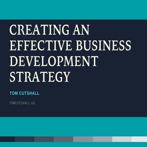 Creating An Effective Business Development Strategy