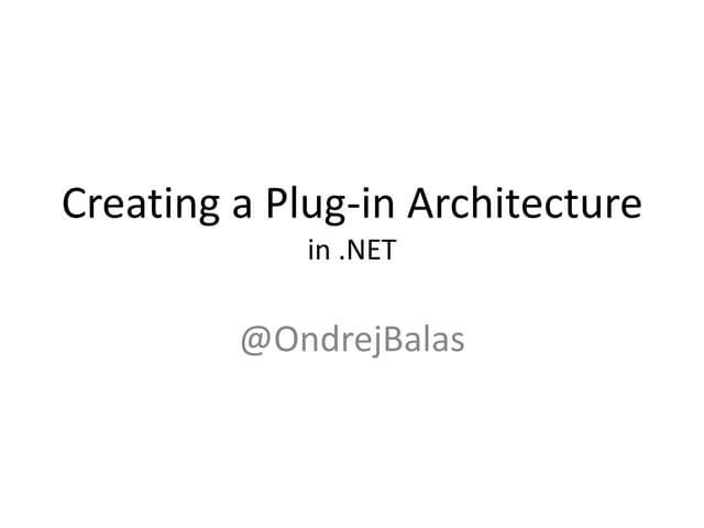 Creating a Plug-In Architecture