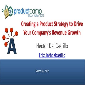 Creating a Product Strategy to Drive Your Company's Revenue Growth - ProductC...