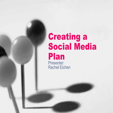 Social Media Success: Creating & Implementing a Social Media Plan! 