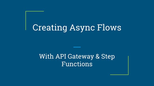 Creating asynchronous flows on AWS