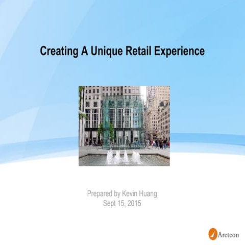 Creating a unique retail experience | PPT