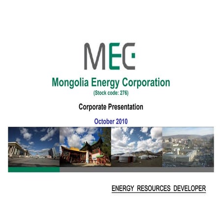 14.10.2010 Creating a world class energy and mineral resources company in Mon...