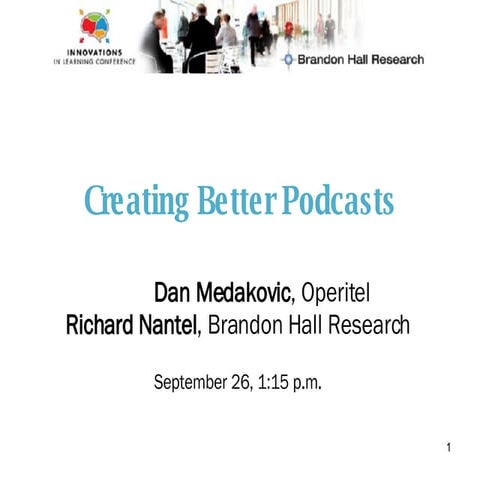 Creating Better Podcasts