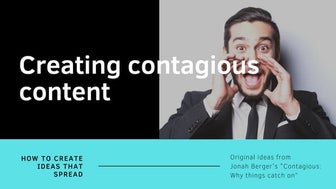 Creating contagious content