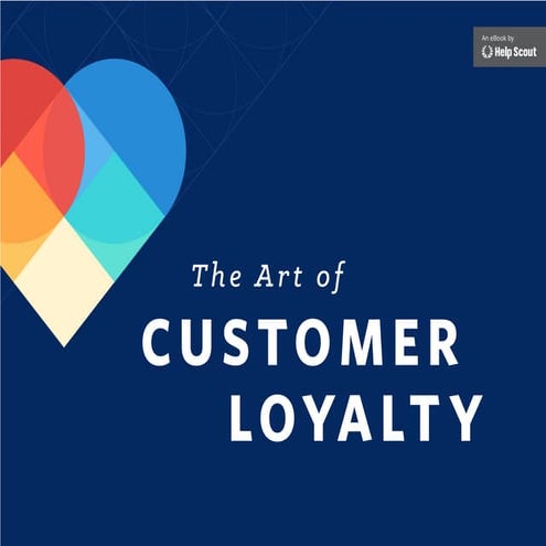 The Art of Customer Loyalty