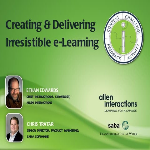 Creating & Delivering Irresistible e-Learning