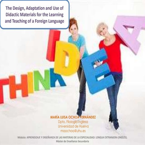 The Design, Adaptation and Use of Didactic Materials for the Learning and Tea...