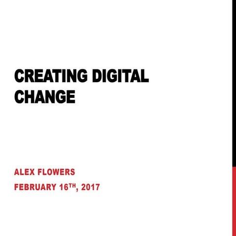 Creating Digital Change