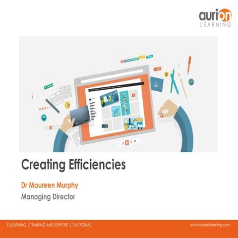 Creating efficiencies in E-Learning