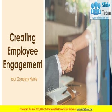 Creating Employee Engagement PowerPoint Presentation Slides 