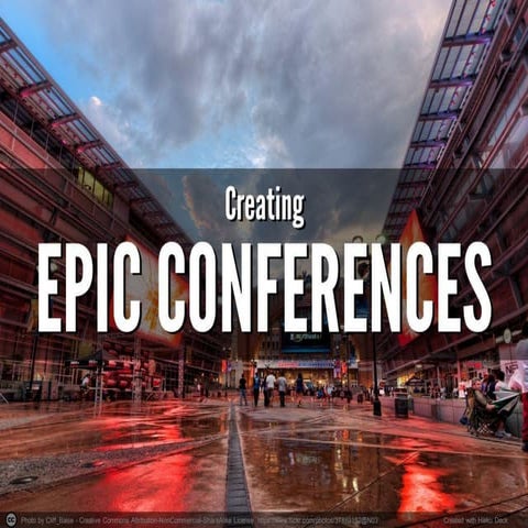 Creating Epic Conferences