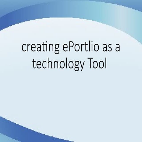 creating ePortlio as a technology Tool.pptx