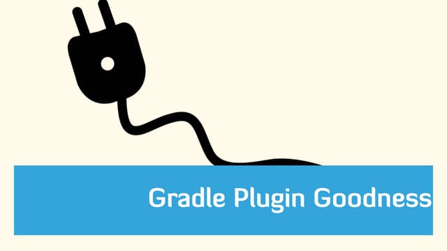 Creating Gradle Plugins - GR8Conf US
