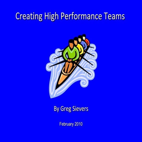 Creating High Performance Teams Final | PPT | Management Consulting ...