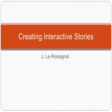 Creating interactive stories