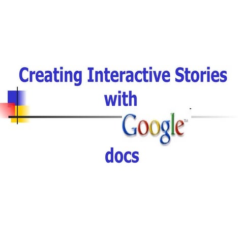 Creating Interactive Stories With Google Docs