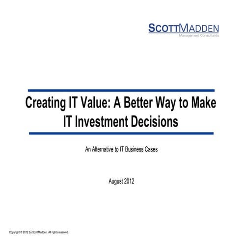 Creating IT Value-A Better Way to Make IT Investment Decisions