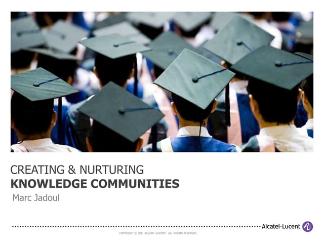 Creating Knowledge Communities (2011)