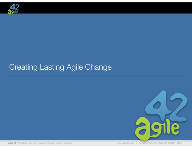 Creating lasting agile change
